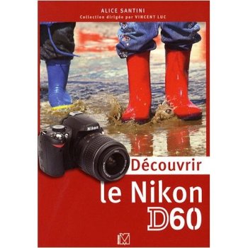 Découvrir le Nikon D60