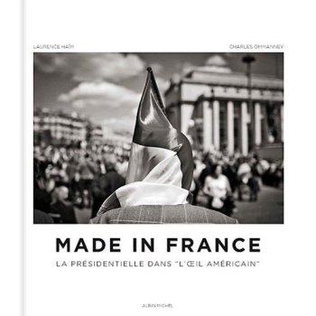 Made in France : La présidentielle dans l'oeil américain