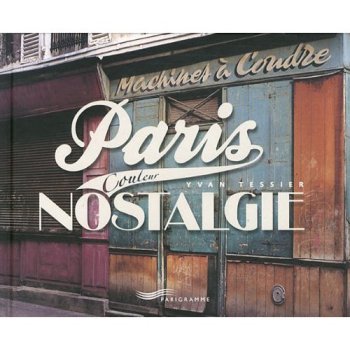 Paris, couleur nostalgie
