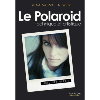 Le polaroïd : Technique et artistique