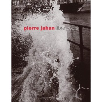 Pierre Jahan : Libre cours 