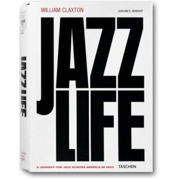 William Claxton : Jazzlife