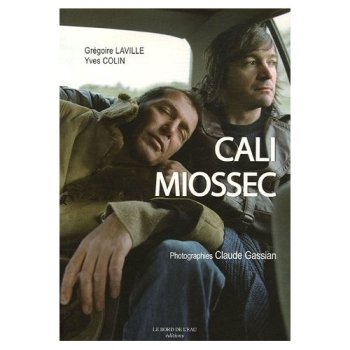 Cali & Miossec : Rencontre au fil de l'autre