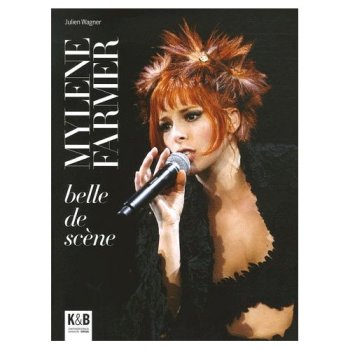 Mylène Farmer : Belle de scène