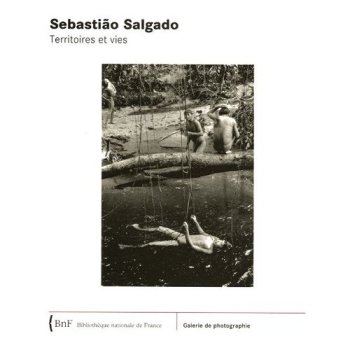 Sebastião Salgado : Territoires et vies
