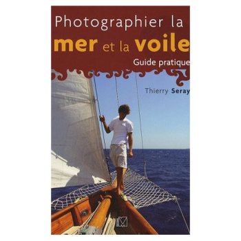 Photographier la mer et la voile