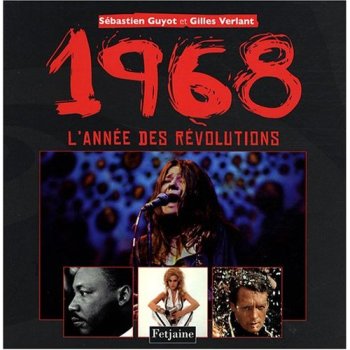 1968 : L'année des révolutions