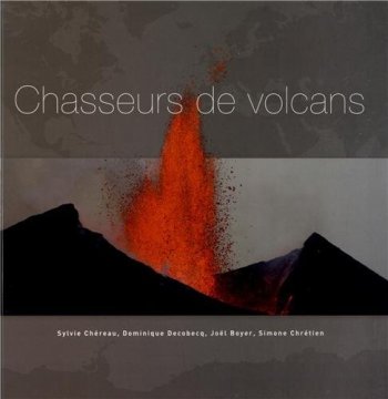Chasseurs de volcans