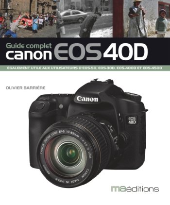 Le guide du Canon EOS 40D