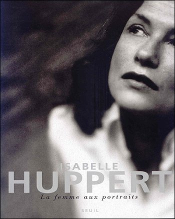 Isabelle Huppert : La femme aux portraits