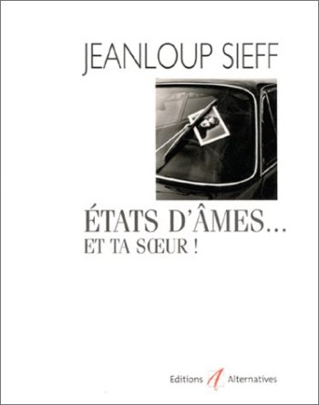 Etats d'âme et ta soeur
