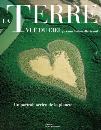 La Terre Vu du Ciel