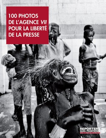 100 photos de l'Agence VII pour la liberté de la presse 