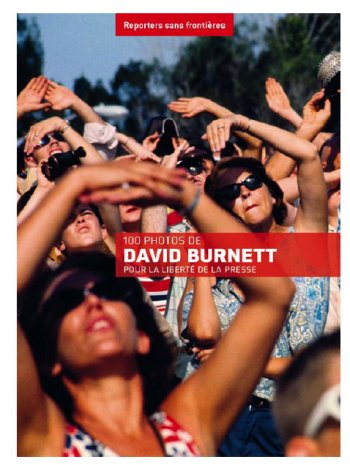 100 photos de David Burnett pour la liberté de la presse