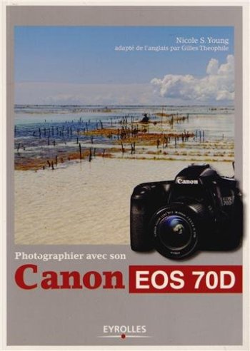 Photographier avec son Canon EOS 70D